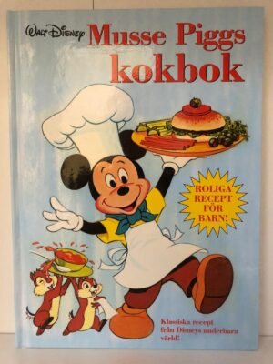 Musse Piggs kokbok – Walt Disney